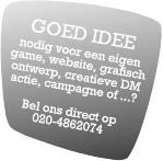 Goed idee? Bel ons direct op 020-4862074 Goed idee? Bel ons direct op 020-4862074